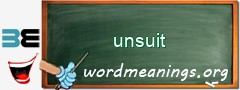 WordMeaning blackboard for unsuit